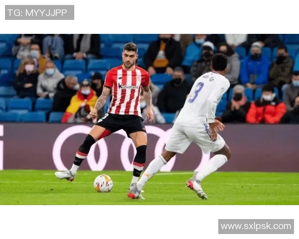 毕尔巴鄂竞技与赫塔菲的激烈对决展现西甲联赛的精彩与魅力